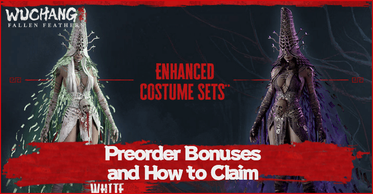 Wuchang Fallen Feathers Preorder Bonuses and How to Claim