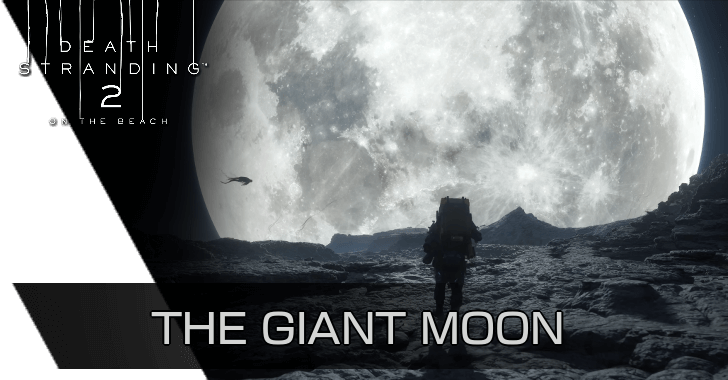 Death Stranding 2 On the Beach DS2 How to Make the Giant Moon Appear