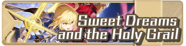 Honkai Star Rail - Sweet Dreams and the Holy Grail Partial Banner