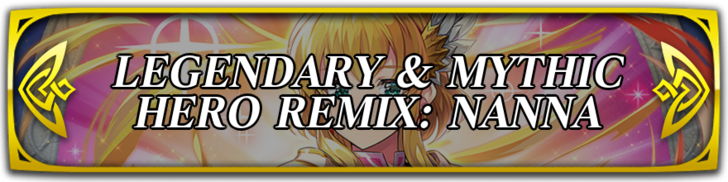 Legendary & Mythic Hero Remix: Legendary Nanna Banner