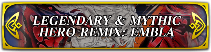 Legendary & Mythic Hero Remix: Embla Banner