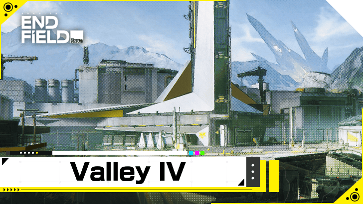 Arknights Endfield Valley IV Location Guide