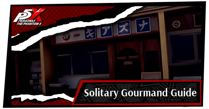 P5 Phantom X Solitary Gourmand Trophy Guide