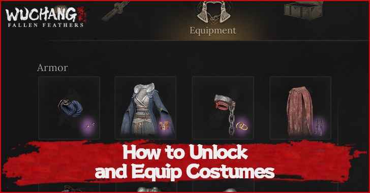 Wuchang Fallen Feathers How to Unlock and Equip Costumes