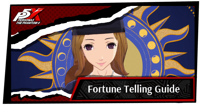 Persona 5 X Fortune Telling Guide
