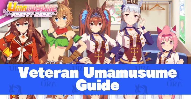 Veteran Umamusume Guide