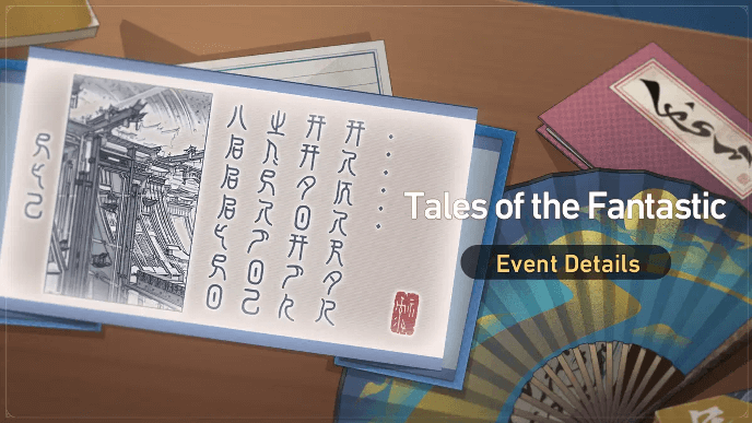 Honkai Star Rail - Tales of the Fantastic Event Details