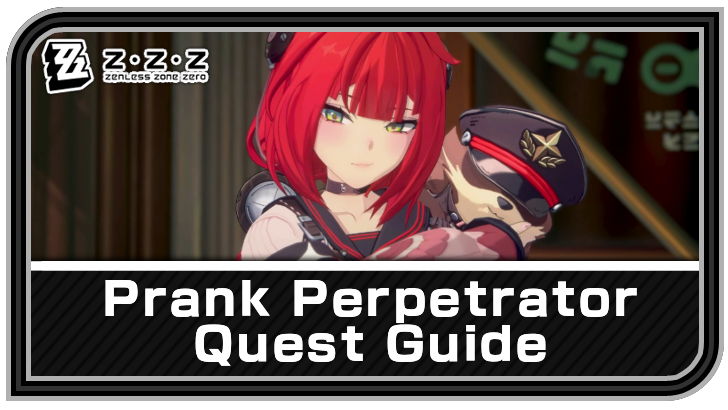 Zenless Zone Zero - Prank Perpetrator Commission Guide