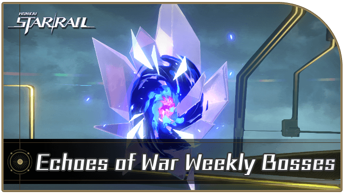 Honkai Star Rail - Echoes of War