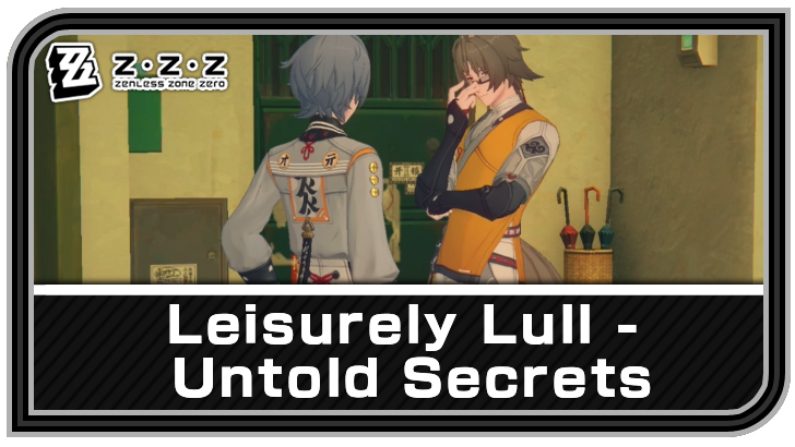Zenless Zone Zero - Leisurely Lull - Untold Secrets Commission Guide