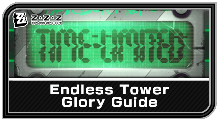 Zenless zone Zero Endless Tower Glory Guide