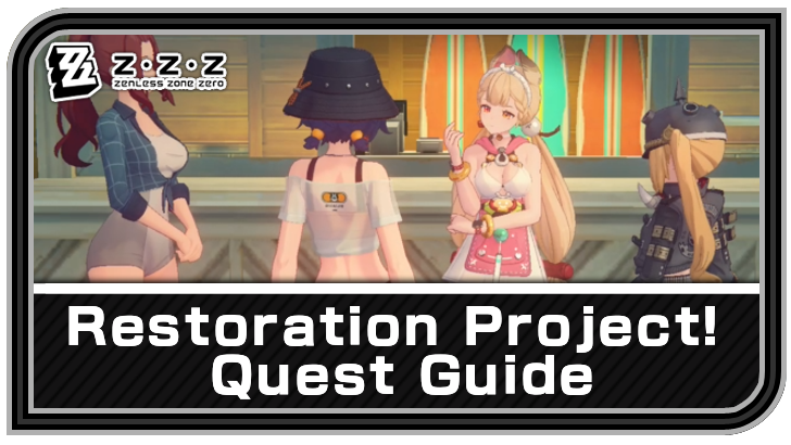 Restoration Project! Quest Guide