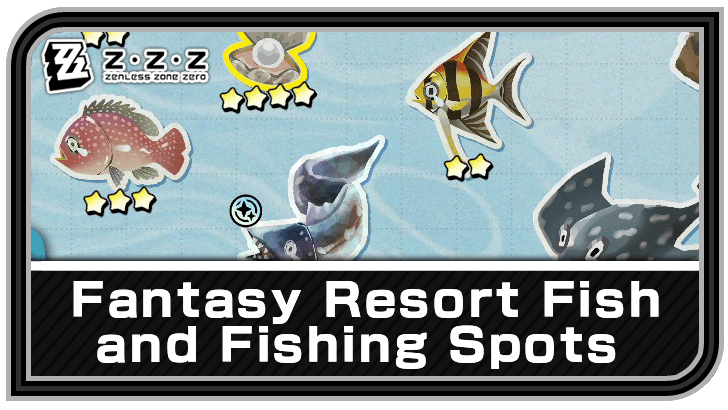 All Fantasy Resort Fishes and Fishing Spots