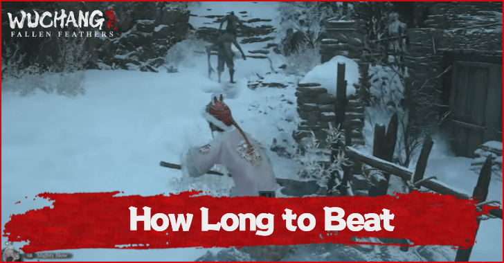 Wuchang Fallen Feathers How Long to Beat