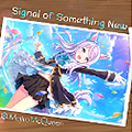 Signal of Something New