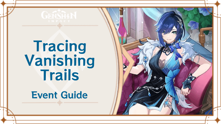 Genshin Impact - Tracing Vanishing Trails Event Guide