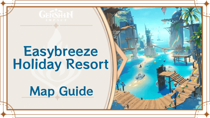 Genshin - Easybreeze Holiday Resort Map Guide