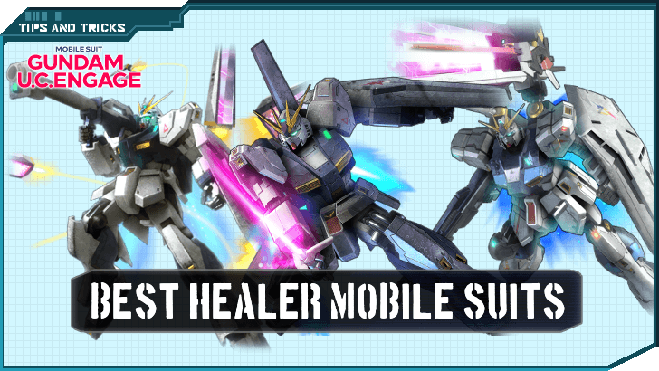 Best Healer Mobile Suits