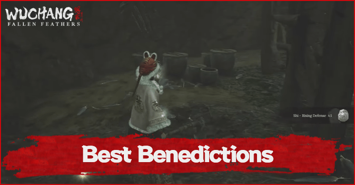 Wuchang Fallen Feathers Best Benedictions