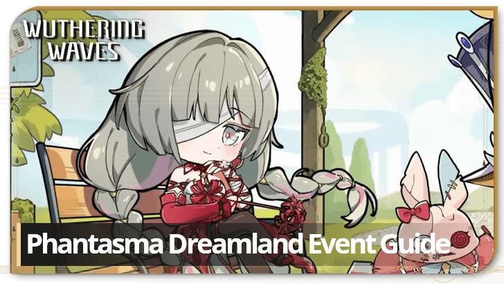 Wuthering Waves - Phantasma Dreamland