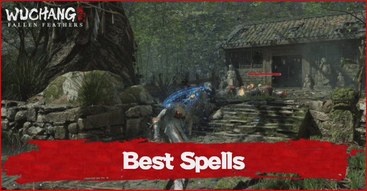 Wuchang Fallen Feathers Best Spells