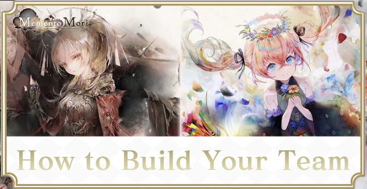 MementoMori How to Build Your Team