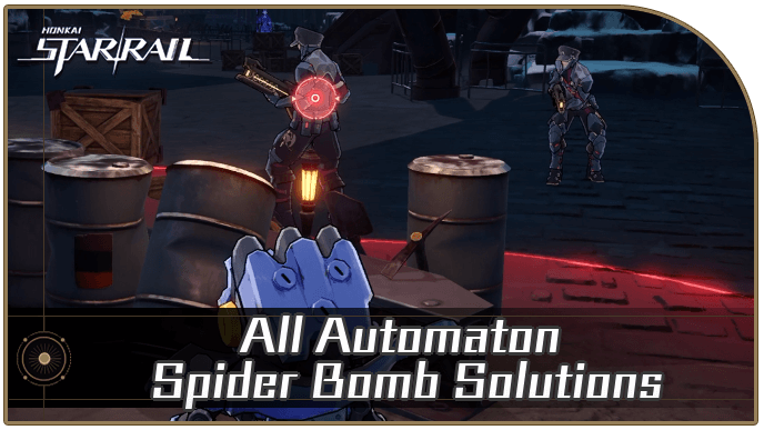 Honkai Star Rail - All Automaton Spider Bomb Puzzle Solutions