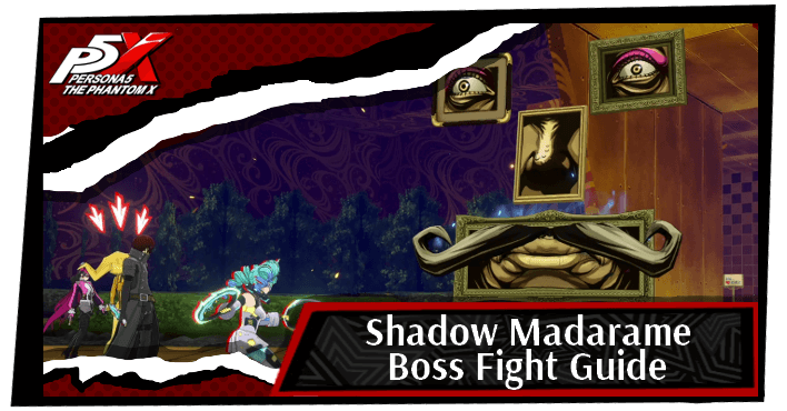 P5 Phantom X - Dvesha (Shadow Madarame) Boss Fight Guide