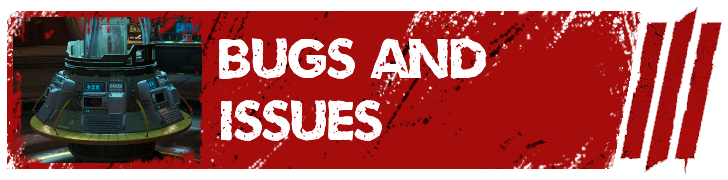 Bugs and Issues