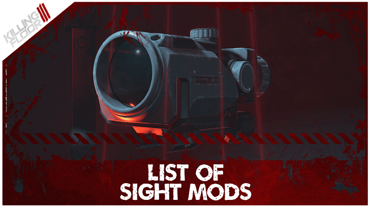 Killing Floor III - Sight Mods