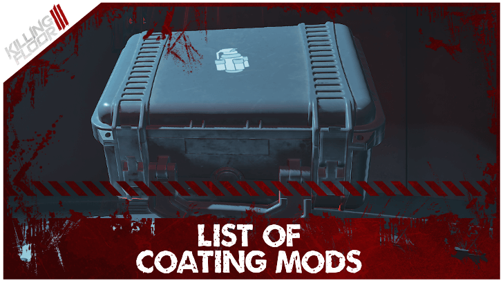 Killing Floor III - Coating Mods
