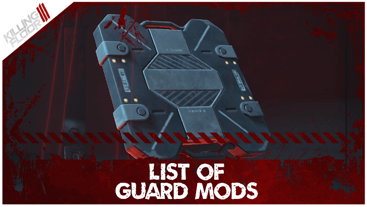 Killing Floor III - Guard Mods