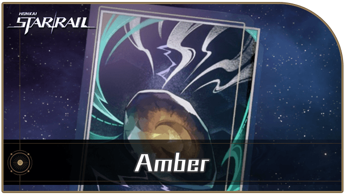 Honkai Star Rail - Amber - Materials and Best Characters