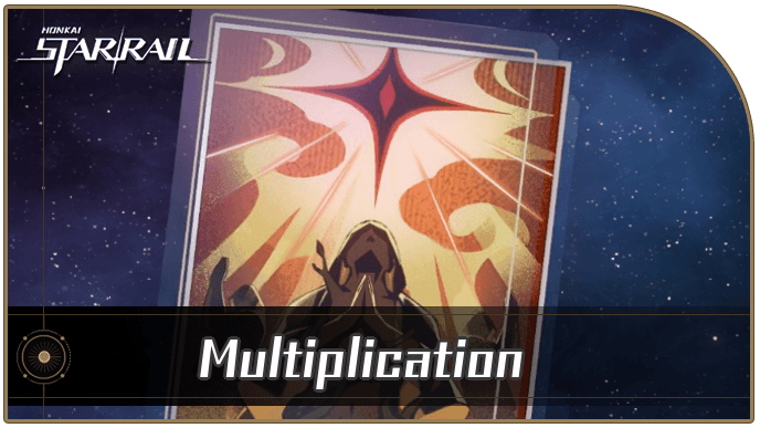 Honkai Star Rail - Multiplication - Materials and Best Characters