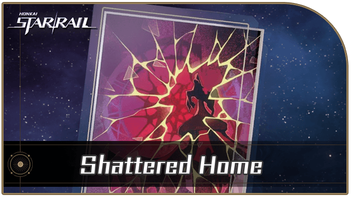 Honkai Star Rail - Shattered Home - Materials and Best Characters