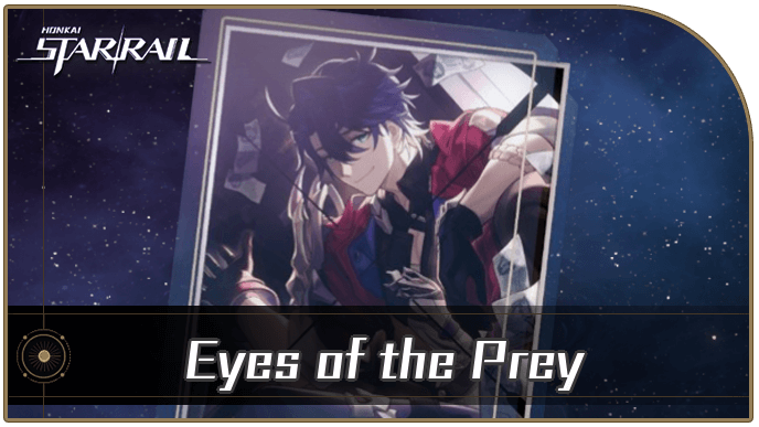 Honkai Star Rail - Eyes of the Prey - Materials and Best Characters