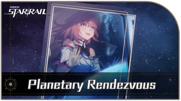 Honkai Star Rail - Planetary Rendezvous - Materials and Best Characters