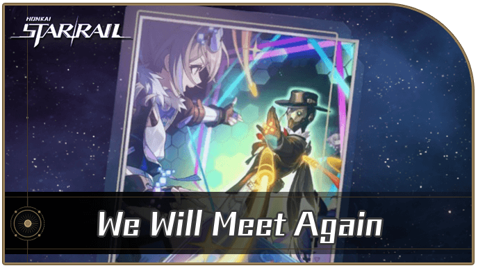 Honkai Star Rail - We Will Meet Again - Materials and Best Characters