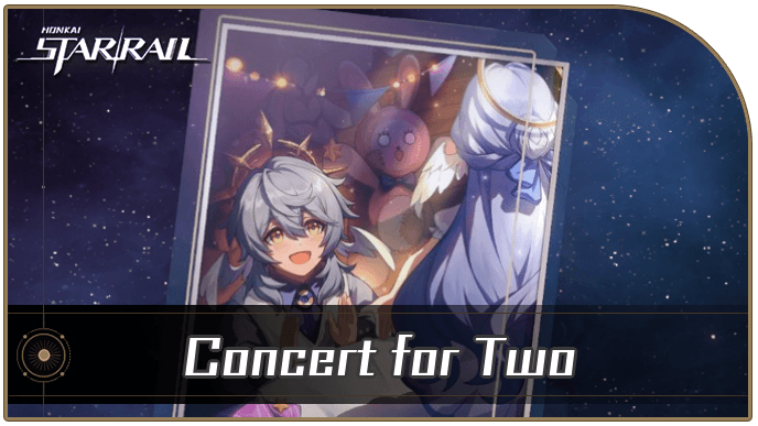 Honkai Star Rail - Concert for Two - Materials and Best Characters