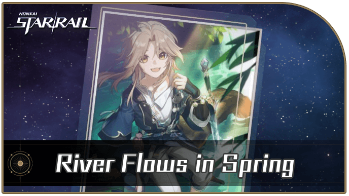 Honkai Star Rail - River Flows in Spring - Materials and Best Characters