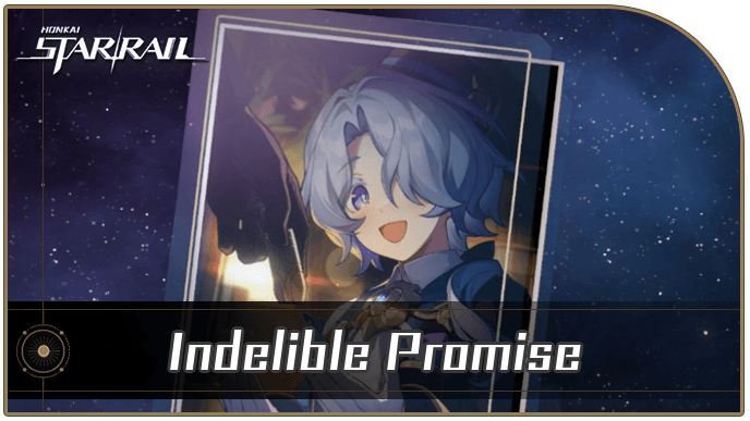 Honkai Star Rail - Indelible Promise - Materials and Best Characters