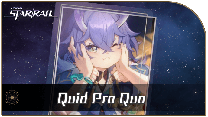 Honkai Star Rail - Quid Pro Quo - Materials and Best Characters