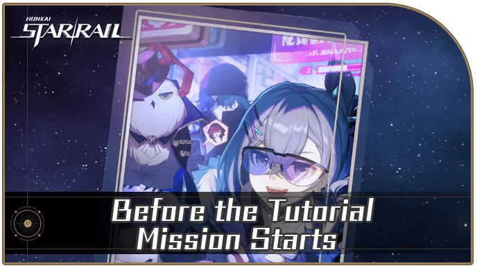 Honkai Star Rail - Before the Tutorial Mission Starts - Materials and Best Characters