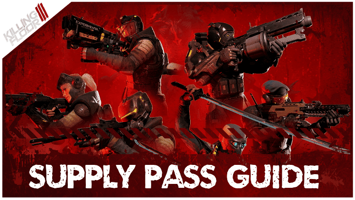 Killing Floor 3 - Supply Pass Guide