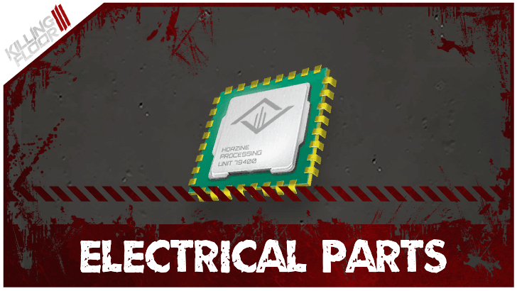 Killing Floor 3 - Electrical Parts