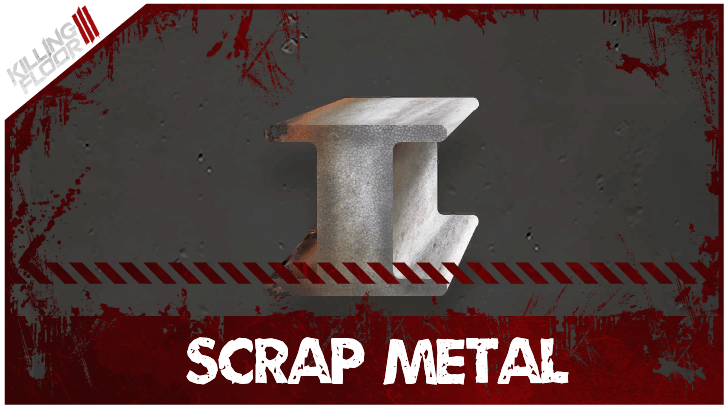Killing Floor 3 - Scrap Metal