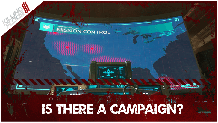 Killing Floor 3 Is There A Campaign