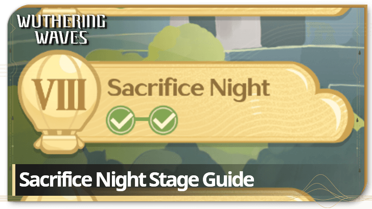 Sacrifice Night Stage Guide
