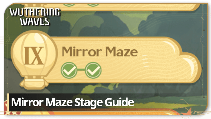 Mirror Maze Stage Guide