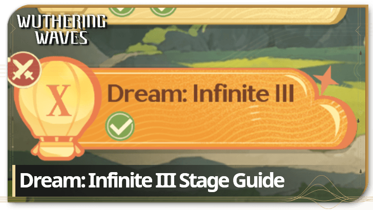 Dream Infinite III Stage Guide